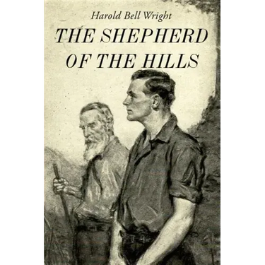 The Shepherd of the Hills: Illustrated