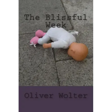 The Blissful Week: psychological thriller