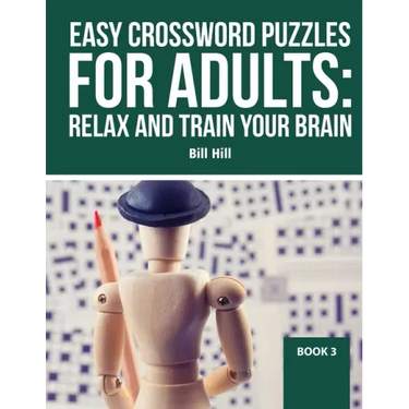 Easy Crossword puzzles for adults: Relax And Train Your Brain