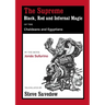 The Supreme Black, Red and Infernal Magic of the Chaldeans and Egyptians: Appendix to the Grimoire of St Cyprian