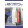 French Private International Law, Second Revised Edition