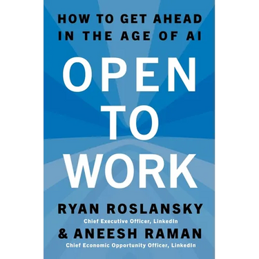 Open to Work: How to Get Ahead in the Age of AI