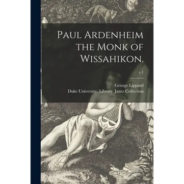 Paul Ardenheim the Monk of Wissahikon.; c.1