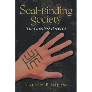 Seal-Binding Society: The Greatest Poverty
