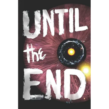 Until the End