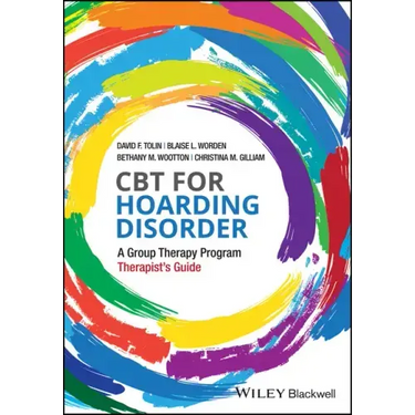 CBT for Hoarding Disorder: A Group Therapy Program Therapist's Guide