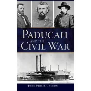 Paducah and the Civil War