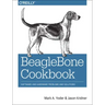 Beaglebone Cookbook: Software and Hardware Problems and Solutions