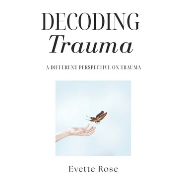 Trauma Decoded: A different perspective on trauma
