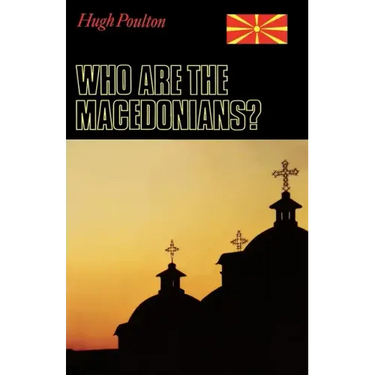 Who Are the Macedonians?: Second Edition