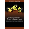 The Intelligent Forex Investor: World Currency and World Commodities