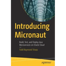 Introducing Micronaut: Build, Test, and Deploy Java Microservices on Oracle Cloud