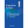 Acupuncture for Brain: Treatment for Neurological and Psychologic Disorders