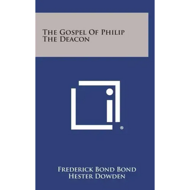 The Gospel of Philip the Deacon