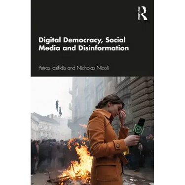 Digital Democracy, Social Media and Disinformation