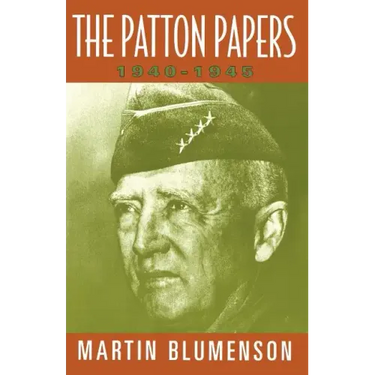 The Patton Papers: 1940-1945