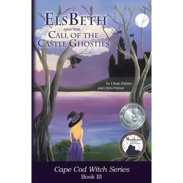 ElsBeth and the Call of the Castle Ghosties: Book III in the Cape Cod Witch Series