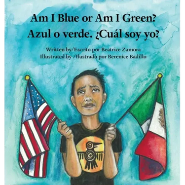 Am I Blue or Am I Green? / Azul o verde. ¿Cuál soy yo? - an award winning book.