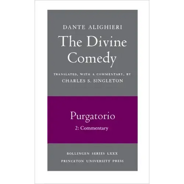The Divine Comedy, II. Purgatorio, Vol. II. Part 2: Commentary