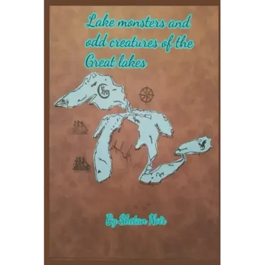 Lake Monsters and Odd Creatures of the Great Lakes: Black and White Version