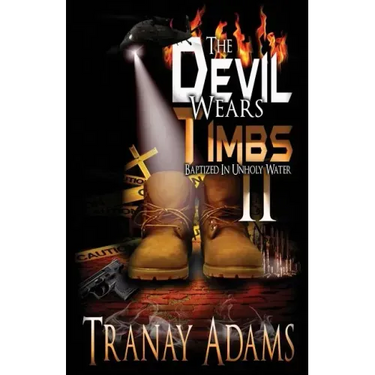The Devil Wears Timbs 2: Baptized In Unholy Water