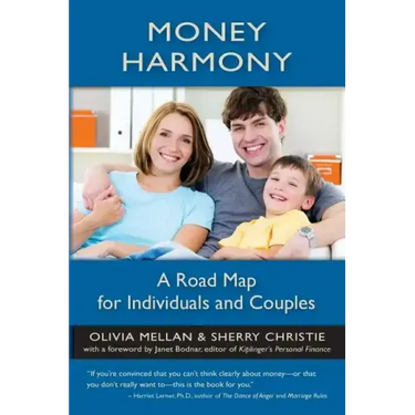 Money Harmony: A Road Map for Individuals and Couples