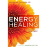 Energy Healing: The Essentials of Self-Care