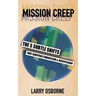Mission Creep: The Five Subtle Shifts That Sabotage Evangelism & Discipleship