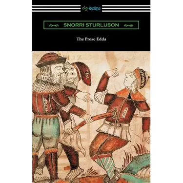 The Prose Edda (Translated with an Introduction, Notes, and Vocabulary by Rasmus B. Anderson)