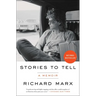 Stories to Tell: A Memoir