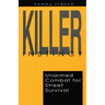 Killer Instinct: Unarmed Combat for Street Survival