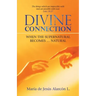 Divine Connection: When the Supernatural Becomes ... Natural