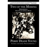 Two of the Missing: Remembering Sean Flynn and Dana Stone