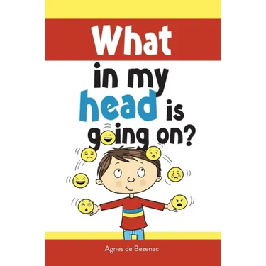 What in my head is going on?: Stages of grief and loss, for children