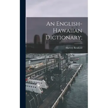 An English-Hawaiian Dictionary;