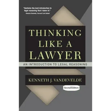 Thinking Like a Lawyer: An Introduction to Legal Reasoning