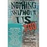 Nothing Without Us Too