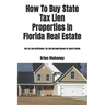 How To Buy State Tax Lien Properties In Florida Real Estate: Get Tax Lien Certificates, Tax Lien And Deed Homes For Sale In Florida