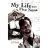 My Life With Five Nuns