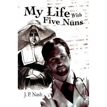 My Life With Five Nuns