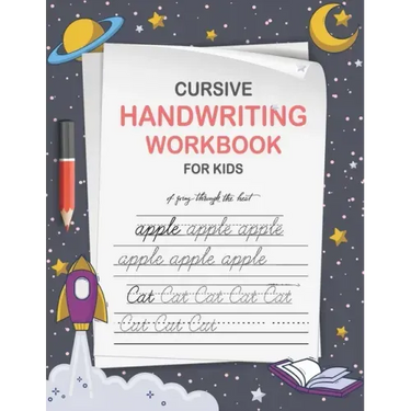 Cursive Handwriting Workbook for Kids: Cursive Writing Practice Paper for Beginners - Cursive Letter Tracing Book for Kids that Makes Handwriting Prop
