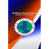 Building A Spiritual House: Beatitudes Foundation Teaching
