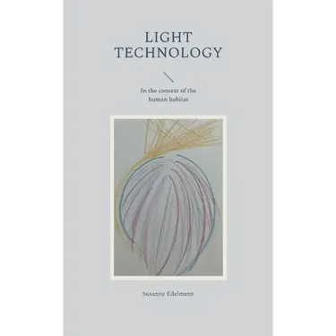 Light Technology: In the context of the human habitat