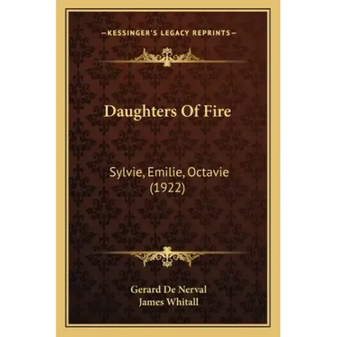 Daughters Of Fire: Sylvie, Emilie, Octavie (1922)
