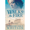 Walks the Fire
