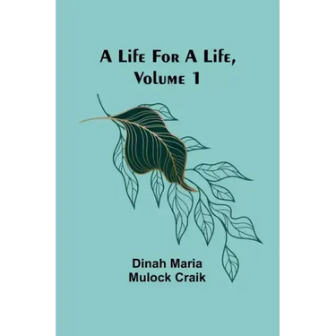 A Life for a Life, Volume 1