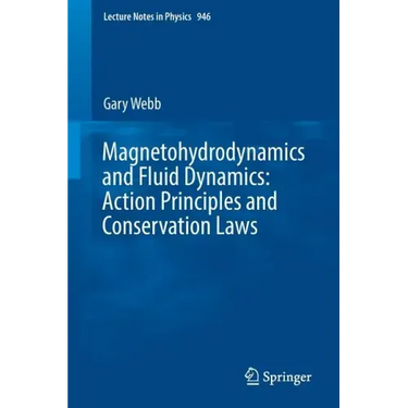 Magnetohydrodynamics and Fluid Dynamics: Action Principles and Conservation Laws