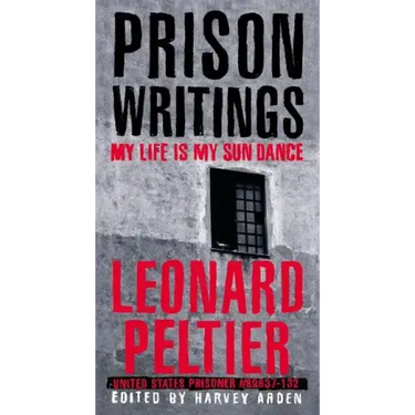 Prison Writings: My Life Is My Sun Dance