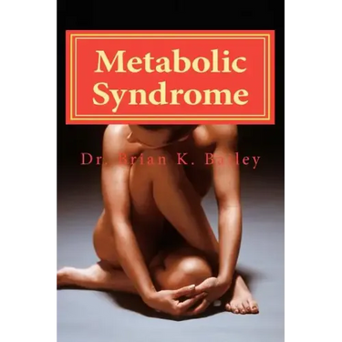 Metabolic Syndrome: Causes and cures for Metabolic Syndrome.