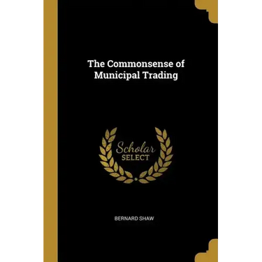 The Commonsense of Municipal Trading